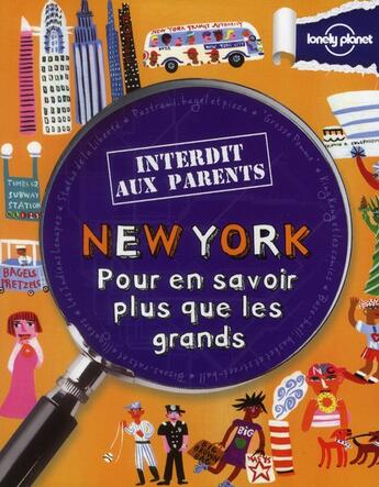 Couverture du livre « New York ; pour en savoir plus que les grands » de Klay Lamprell aux éditions Lonely Planet France