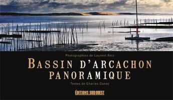 Couverture du livre « Bassin d'Arcachon panoramique » de Reiz Laurent aux éditions Sud Ouest Editions