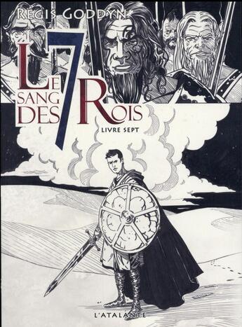 Couverture du livre « Le sang des 7 rois Tome 7 » de Regis Goddyn aux éditions L'atalante