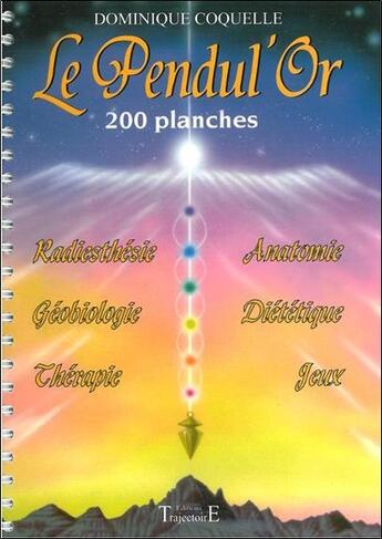 Couverture du livre « Le pendul'or - 200 planches » de Dominique Coquelle aux éditions Trajectoire