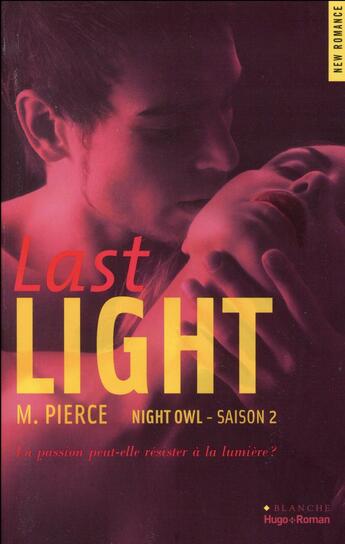 Couverture du livre « Night owl Tome 2 : last light » de M. Pierce aux éditions Blanche