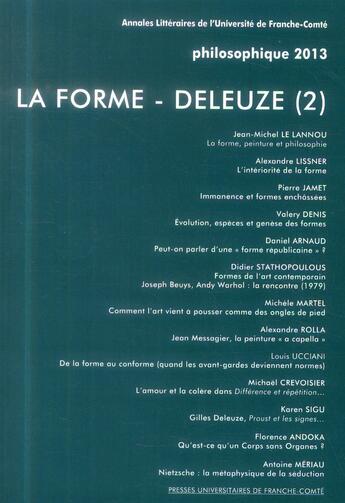 Couverture du livre « La forme - Deleuze (2) : Philosophique 2013 » de Louis Ucciani aux éditions Pu De Franche Comte