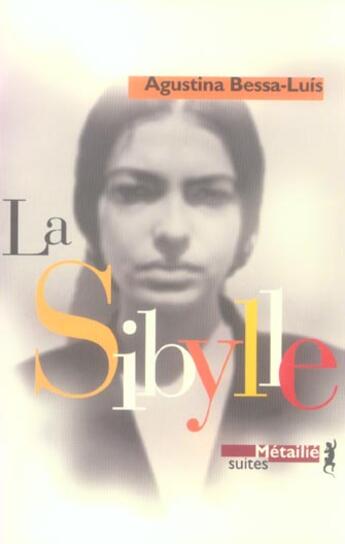 Couverture du livre « La sibylle » de Augustina Bessa-Luis aux éditions Metailie