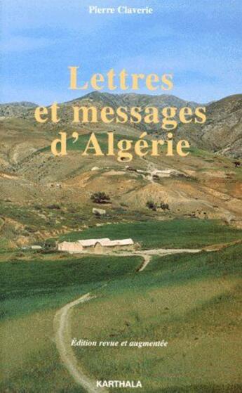 Couverture du livre « Lettres et messages d'Algérie » de Pierre Claverie aux éditions Karthala