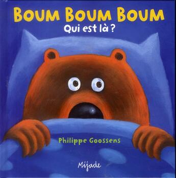 Couverture du livre « Boum boum boum ; qui est là ? » de Philippe Goossens aux éditions Mijade