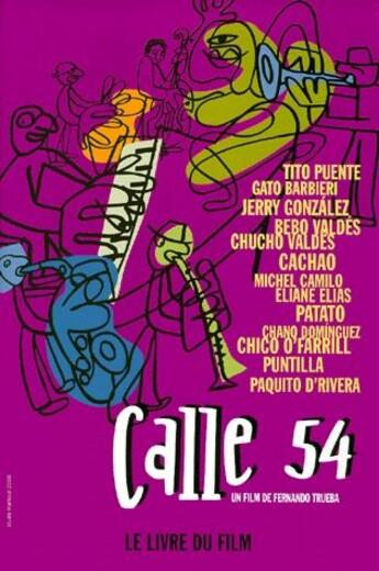 Couverture du livre « Calle 54 ; portraits du latin jazz » de  aux éditions Le Layeur