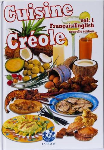 Couverture du livre « Cuisine créole t.1 » de Andre Exbrayat aux éditions Exbrayat