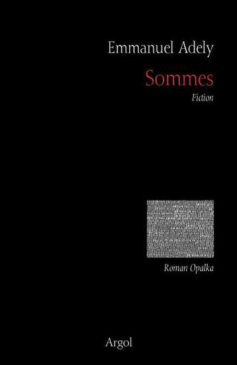 Couverture du livre « Sommes » de Adely/Opalka aux éditions Argol