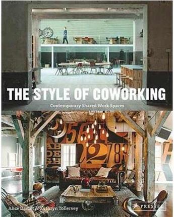 Couverture du livre « The style of coworking » de Alice Davies aux éditions Prestel