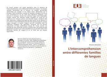 Couverture du livre « L'intercomprehension entre differentes familles de langues » de Adam Iak Miroslav aux éditions Editions Universitaires Europeennes