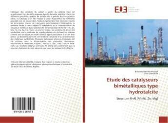 Couverture du livre « Etude des catalyseurs bimétalliques type hydrotalcite » de Ibtissem Meriem Assaba aux éditions Editions Universitaires Europeennes