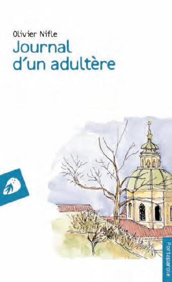 Couverture du livre « Journal d'un adultère » de Olivier Nifle aux éditions Portaparole