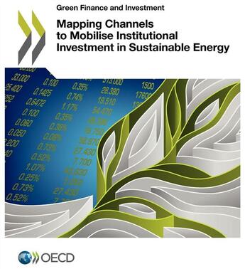 Couverture du livre « Green finance and investment mapping channels to mobilise institutional » de Ocde aux éditions Ocde