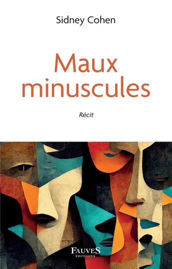 Couverture du livre « Maux minuscules » de Sidney Cohen aux éditions Fauves