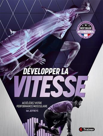 Couverture du livre « Développer la vitesse » de Ian Jeffreys aux éditions 4 Trainer