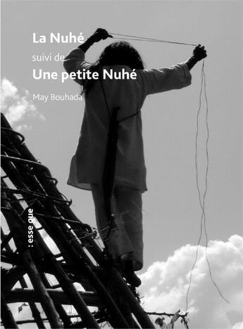 Couverture du livre « La Nuhé ; une petite Nuhé » de May Bouhada aux éditions Esse Que