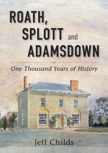 Couverture du livre « Roath Splott and Adamsdown » de Childs Jeff aux éditions History Press Digital