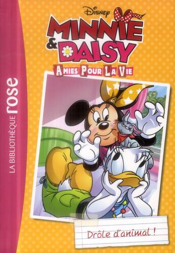 Couverture du livre « Minnie & Daisy, amies pour la vie t.3 ; drôle d'animal ! » de  aux éditions Hachette Jeunesse