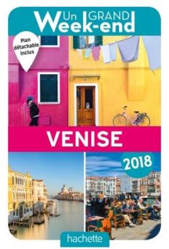 Couverture du livre « Un grand week-end ; à Venise (édition 2018) » de Collectif Hachette aux éditions Hachette Tourisme