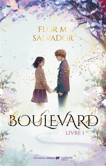 Couverture du livre « Boulevard Tome 1 » de Flor M. Salvador aux éditions Hachette Romans