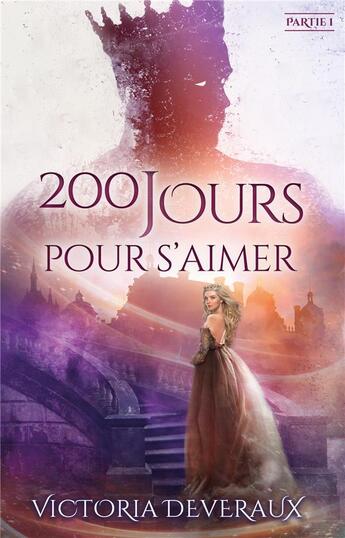 Couverture du livre « 200 jours pour s'aimer Tome 1 » de Victoria Deveraux aux éditions Hlab