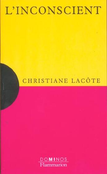 Couverture du livre « L'inconscient » de Lacote Christiane aux éditions Flammarion