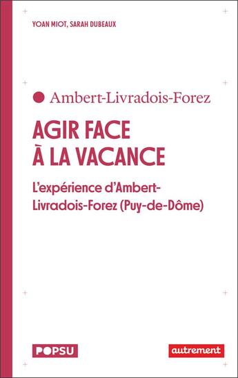 Couverture du livre « Agir face à la vacance dans les centres-bourgs : l'expérience d'Ambert-Livradois-Forez (Puy-de-Dôme) » de Miot et Sarah Dubeaux aux éditions Autrement