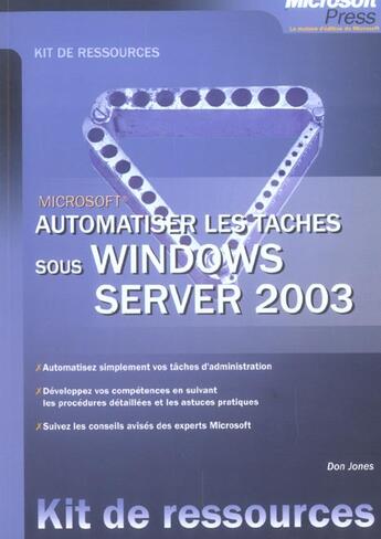 Couverture du livre « Automatiser Les Taches Sous Windows Server 2003 - Kit De Ressources Techniques » de Jones aux éditions Dunod