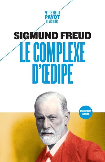 Couverture du livre « Le complexe d'Oedipe » de Sigmund Freud aux éditions Payot