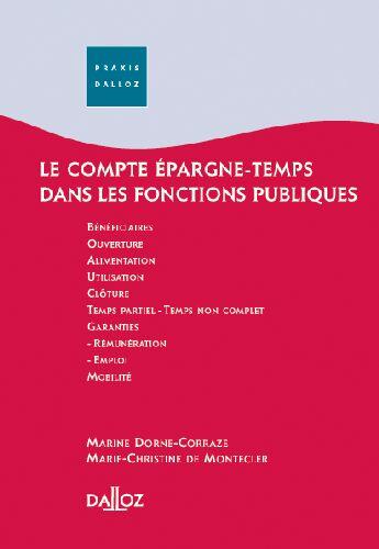 Couverture du livre « Le compte épargne-temps dans les fonctions publiques » de Dorne-Corraze aux éditions Dalloz