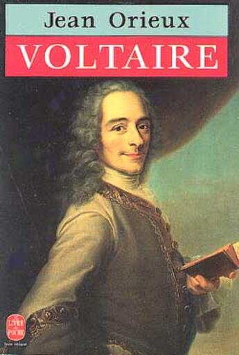 Couverture du livre « Voltaire ou la royaute de l'esprit » de Orieux-J aux éditions Le Livre De Poche