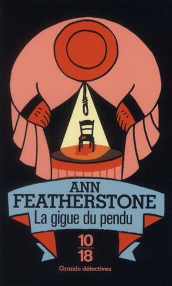 Couverture du livre « La gigue du pendu » de Ann Featherstone aux éditions 10/18