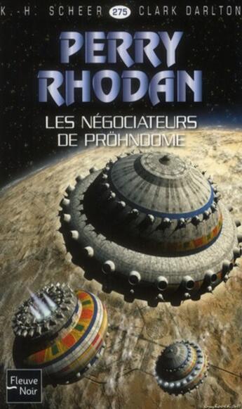 Couverture du livre « Perry Rhodan - cycle 11 ; aphilie Tome 20 : les négociateurs de Pröhndome » de Clark Darlton et Karl-Herbert Scheer aux éditions Fleuve Editions