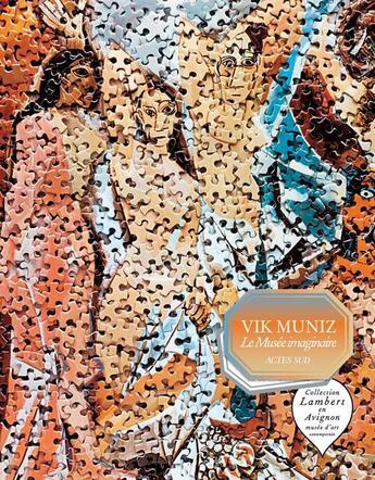 Couverture du livre « Vik Muniz ; le musée imaginaire » de Eric Mezil aux éditions Actes Sud