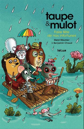 Couverture du livre « Taupe et mulot Tome 8 » de Benjamin Chaud et Henri Meunier aux éditions Helium