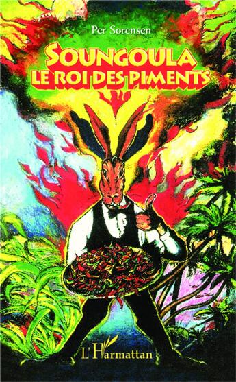 Couverture du livre « Soungoula le roi des piments » de Per Sorensen aux éditions L'harmattan