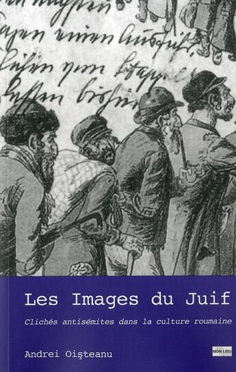 Couverture du livre « Les figures du Juif » de Andrei Oisteanu aux éditions Non Lieu