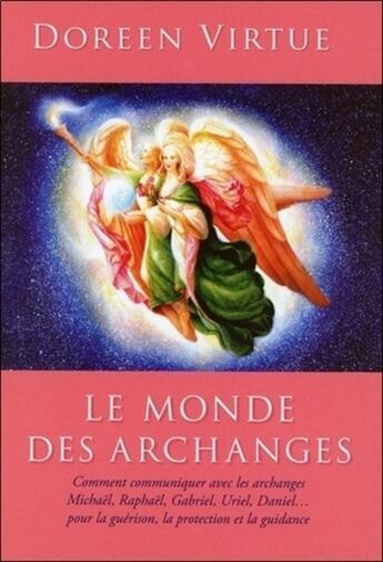 Couverture du livre « Le monde des archanges » de Doreen Virtue aux éditions Exergue