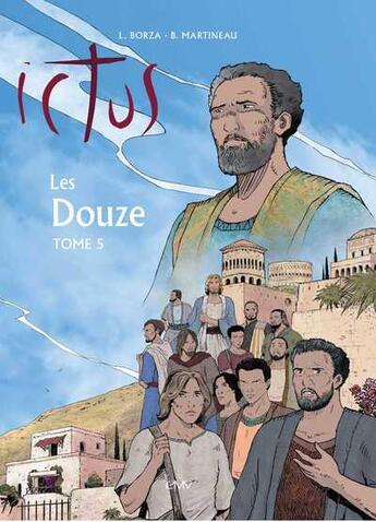 Couverture du livre « Les douze (t.5) : Ictus » de Maria Valtorta aux éditions Maria Valtorta