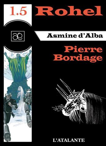 Couverture du livre « Rohel Tome 5 : Asmine d'Alba » de Pierre Bordage aux éditions L'atalante