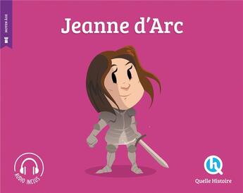 Couverture du livre « Jeanne d'Arc (édition 2020) » de  aux éditions Quelle Histoire