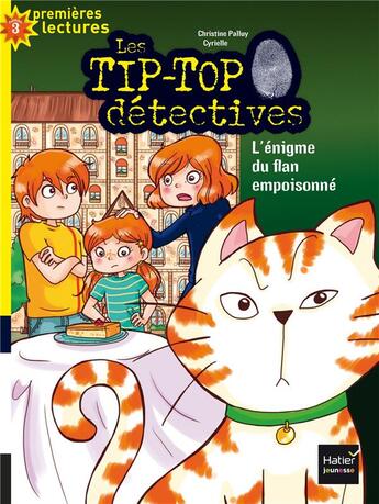 Couverture du livre « L'énigme du flan empoisonné » de Christine Palluy et Cyrielle aux éditions Hatier