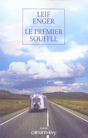 Couverture du livre « Le premier souffle » de Leif Henger aux éditions Calmann-levy