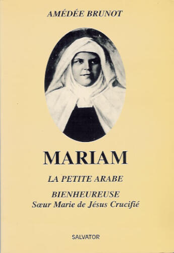 Couverture du livre « Mariam, la petite arabe » de Amedee Brunot aux éditions Salvator