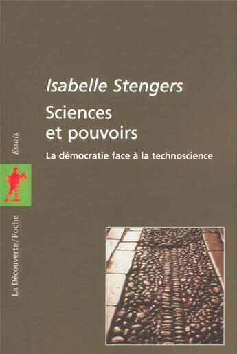 Couverture du livre « Sciences et pouvoirs » de Isabelle Stengers aux éditions La Decouverte