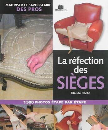 Couverture du livre « La réfection des sièges » de Claude Hache aux éditions Massin