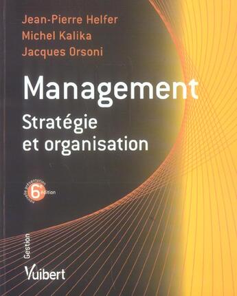 Couverture du livre « Management ; stratégie et organisation (6e édition) » de  aux éditions Vuibert