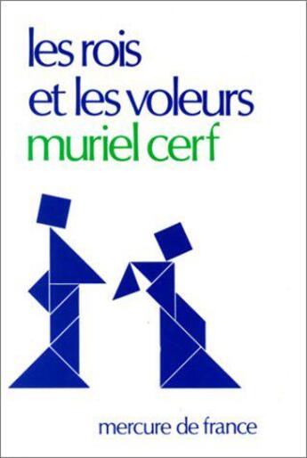 Couverture du livre « Les rois et les voleurs » de Muriel Cerf aux éditions Mercure De France