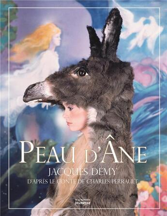 Couverture du livre « Peau d'Âne » de Jacques Demy et Rosalie Varda-Demy aux éditions La Martiniere Jeunesse