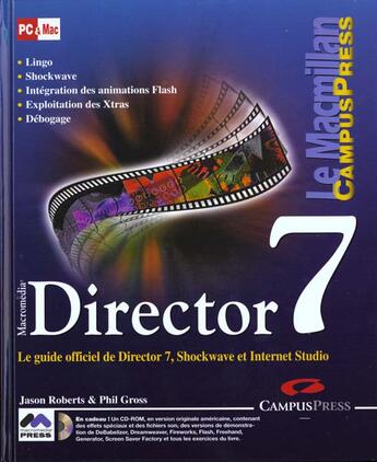 Couverture du livre « Le Macmillan ; Macromedia Director 7 » de Gross et Roberts aux éditions Campuspress